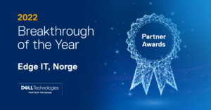 Edge IT - Kåret til årets "Breakthrough of the year" av Dell Technologies